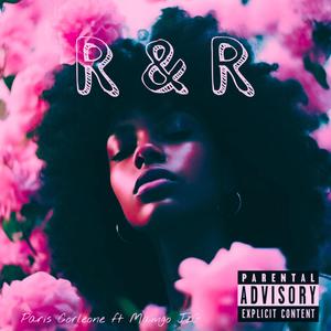 R&R (feat. MANGOO J2G) (Explicit)