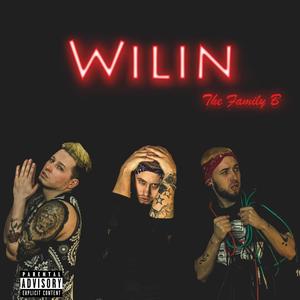 Wilin' (Explicit)