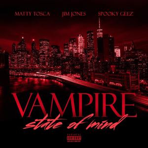 Vampire State Of Mind (Explicit)