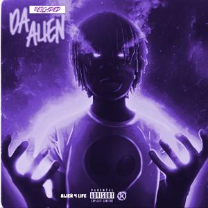 Da Alien Reloaded (Explicit)