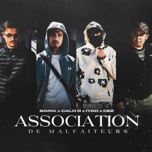 Association de malfaiteurs (feat. Calo G, Iyad & CEZ) (Explicit)