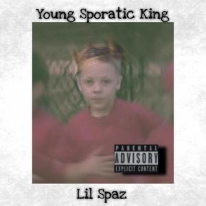 Young Sporatic King (Explicit)