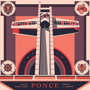 Ponce (feat. J. Lamont) [Explicit]