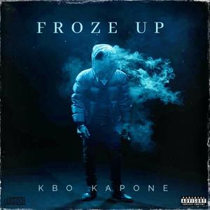 Froze Up (Explicit)