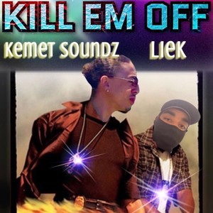 KILL EM OFF (Explicit)