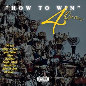 How To Win (Explicit)
