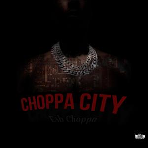 Choppa City (Explicit)