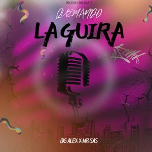 QUEMANDO LA GUIRA (feat. Mr. sAs & RN beatz) [Explicit]