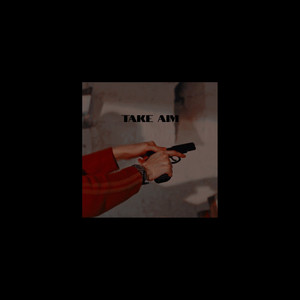 Take Aim (Explicit)