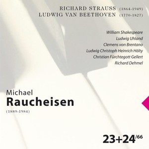 Richard Strauss & Ludwig Van Beethoven: Michael Raucheisen Vol. 23 & 24