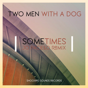 Sometimes (Jo Paciello Remix)
