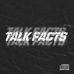 Talk Facts (feat. NinoFrmDaBlocc) [Explicit]