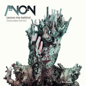 Leave Me Behind (Naturalize Remix)