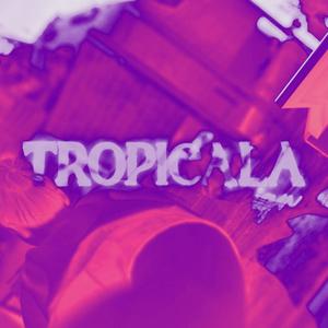 Tropicala (feat. PATI)