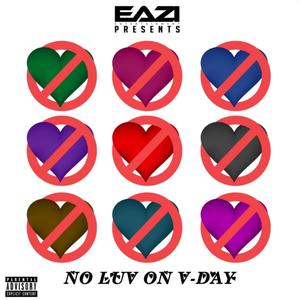 No Luv On V-Day (Explicit)