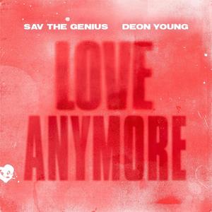 LOVE ANYMORE(feat. Deon Young)
