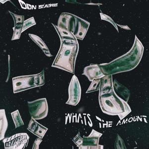 What's The Amount? (Explicit)