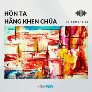 Hồn Ta Hằng Khen Chúa