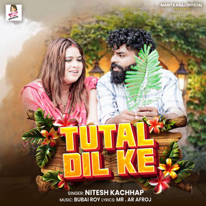 Tutal Dil Ke