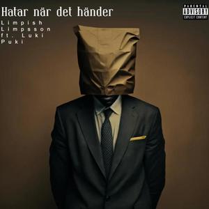 Hatar när det händer (feat. Luki Puki) [Explicit]