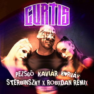 Pezsgő Kaviár Kurvák (Sterbinszky x RobxDan Extended Remix|Explicit)