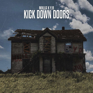 Kick Down Doors (Explicit)