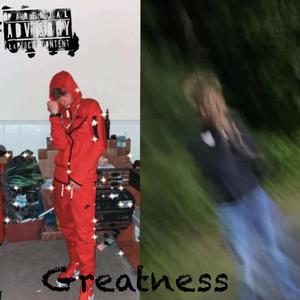 Greatness (Explicit)