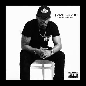 FOOL 4 ME (feat. Natari) (Explicit)