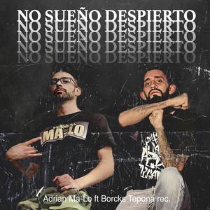 No sueño despierto (feat. Borcks one) [Explicit]