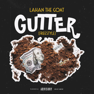 Gutter (Freestyle) (Explicit)