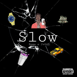 Slow (Explicit)