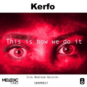 This Is How We Do It (Original Mix)