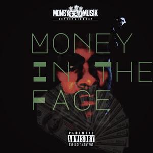 Money In The Face (Explicit)