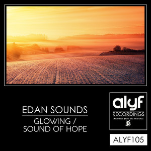 Glowing / Sound Of Hope