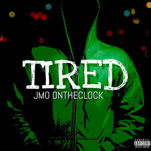 Tired (Explicit)