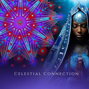 Celestial Connection (Explicit)