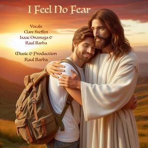 I Feel No Fear (feat. Clare Steffen, Isaac Onanuga & Raul Barba) (Contemporary Christian Version)