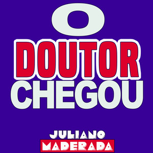 O Doutor Chegou