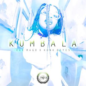Kumbala (feat. Konk Reyes) (Explicit)