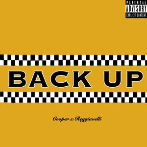 Back Up (feat. Reggiavelli)