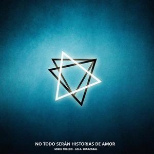 No Todo Serán Historias de Amor(feat. Lola Oiarzabal)