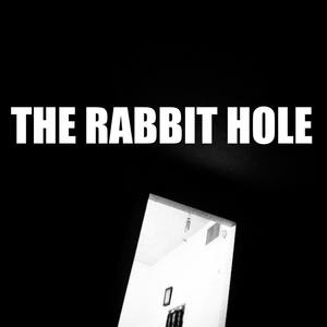 The Rabbit Hole