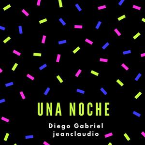 Una Noche (feat. Jeanclaudiomusic)