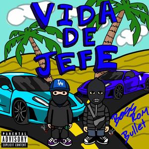 Vida de jefe (feat. WS Bullet) (Explicit)