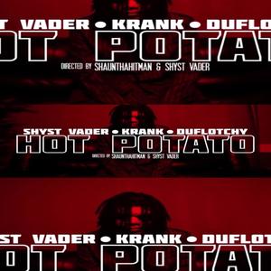 Hot Potato (feat. Krank & Duflotchy) [Explicit]