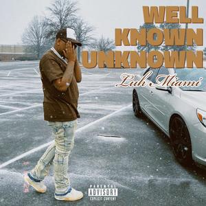 Well Known Unknown (Explicit)