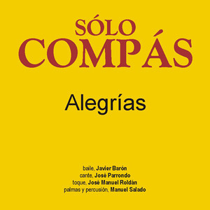 Sólo Compás. Alegrías (Vol 2)