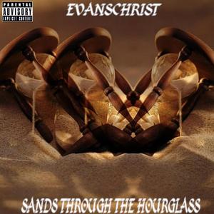 Sands Through The Hourglass (Explicit)