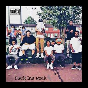 Back Ina Week (Explicit)