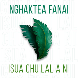 Isua Chu Lal A Ni